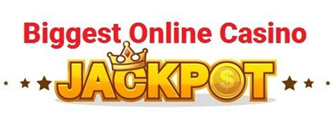 biggest jackpot online casino|30 Biggest Online Casino Jackpots .